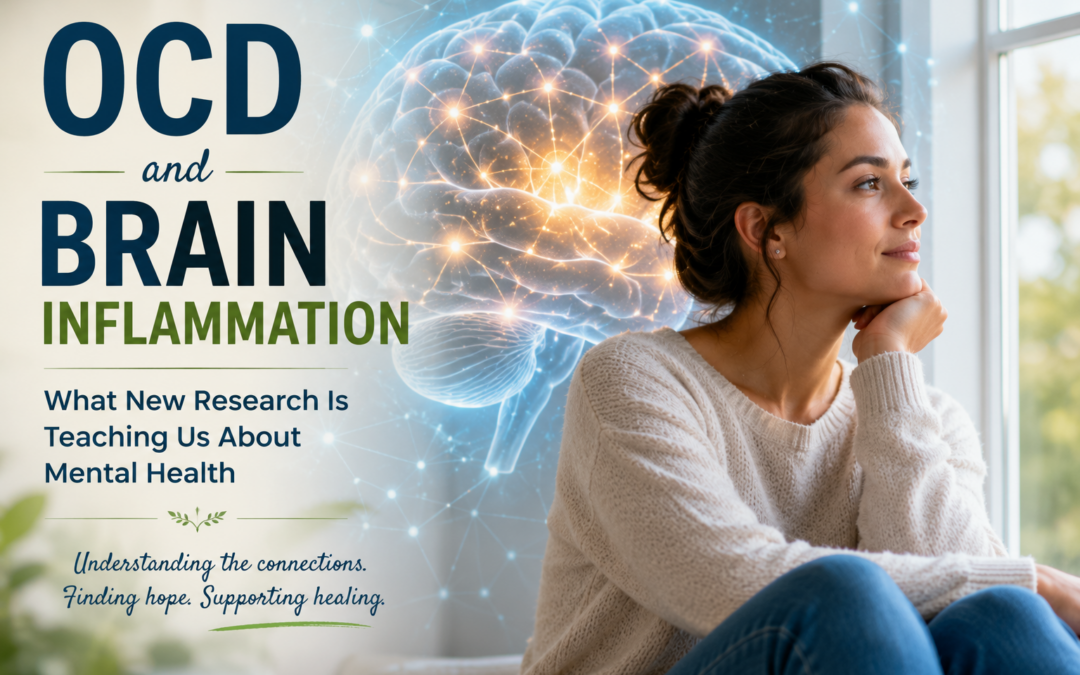 OCD and Brain Inflammation: What New Research Is Teaching Us About Mental Health